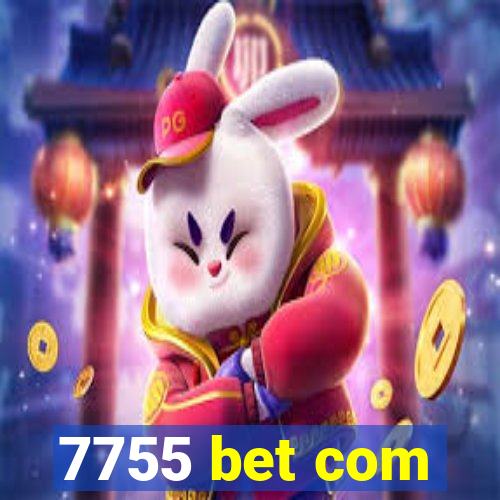 7755 bet com